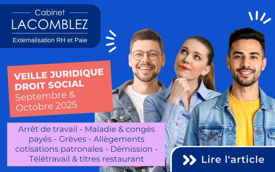 Veille juridique droit social – Septembre & Octobre 2025